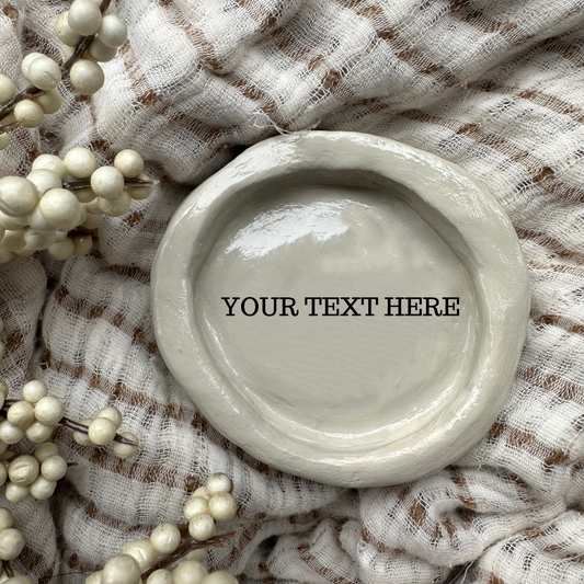 CUSTOM TEXT Handmade Clay Trinket Dish