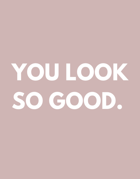 "You Look So Good" Vinyl Mirror Decal