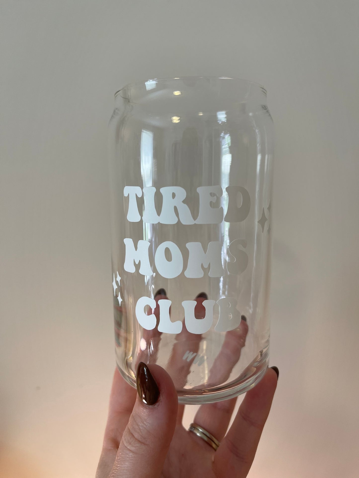"Tired Moms Club" Glass Can Cup