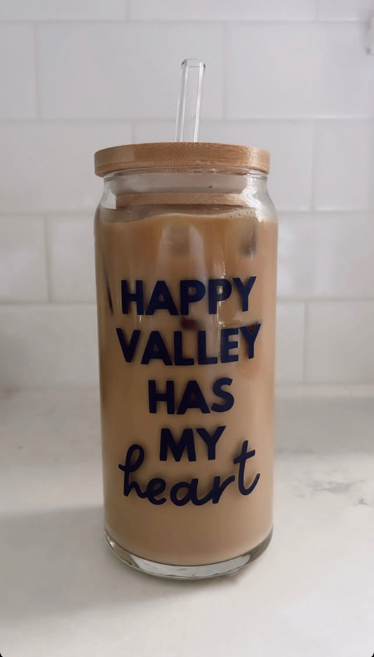 "Happy Valley Has My Heart" Glass Can Cup