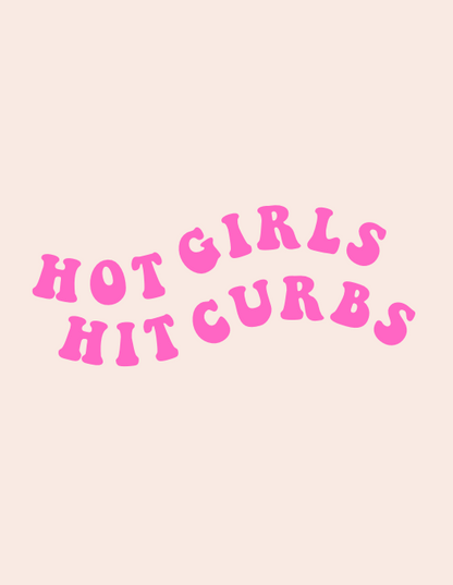 "Hot Girls Hit Curbs" Vinyl Window Decal