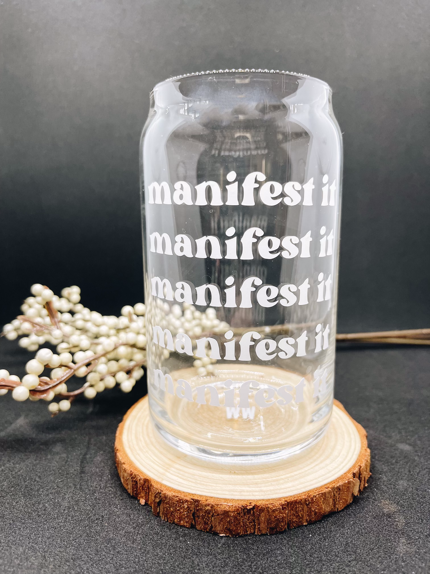 "Manifest It" Glass Can Cup